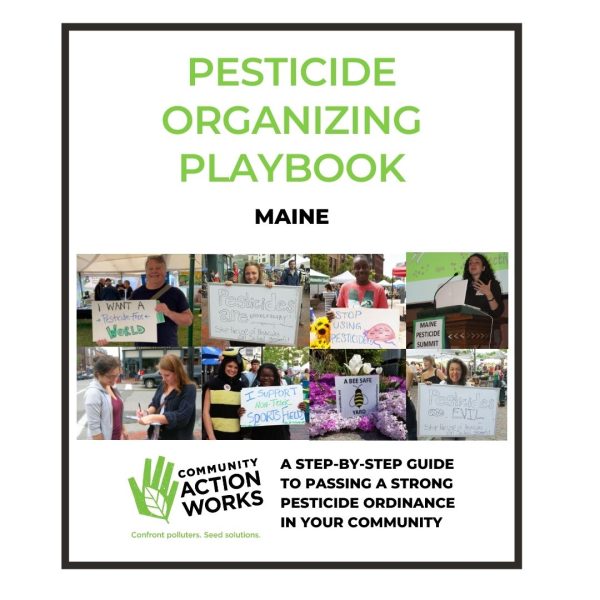 A Pesticide Organizing Playbook for Maine